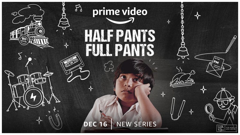 Prime Video announces the launch of the new series Half Pants Full Pants, a  nostalgic ride about imagination, adventures, and the magic of childhood
